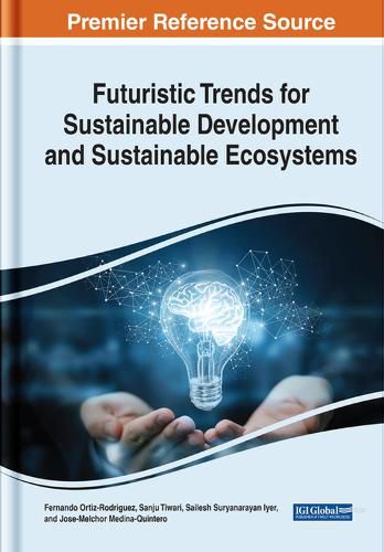 Cover image for Futuristic Trends for Sustainable Development and Sustainable Ecosystems