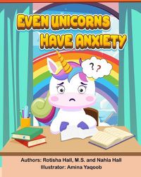 Cover image for Even Unicorns Have Anxiety