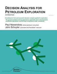 Cover image for Decision Analysis for Petroleum Exploration: 3.0 Edition