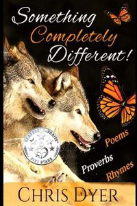 Cover image for Something Completely Different!: Poems, Proverbs, Rhymes