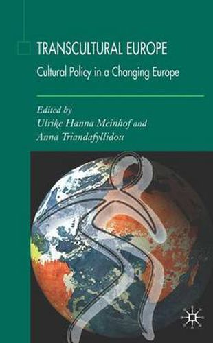 Cover image for Transcultural Europe: Cultural Policy in a Changing Europe