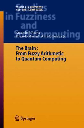 Cover image for The Brain: Fuzzy Arithmetic to Quantum Computing