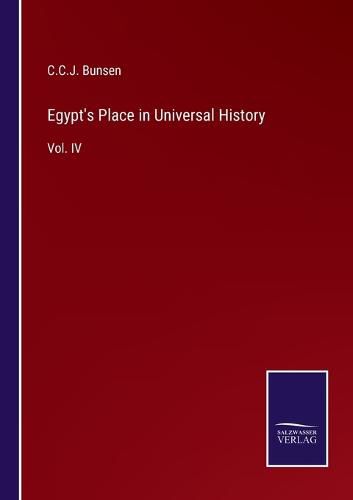 Cover image for Egypt's Place in Universal History: Vol. IV