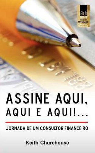 Cover image for Assine, Aqui, Aqui E Aqui! Jornada De Um Consultor Financeiro