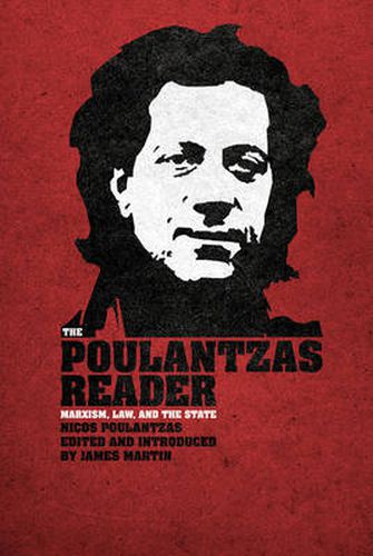 Cover image for The Poulantzas Reader: Marxism, Law, and the State