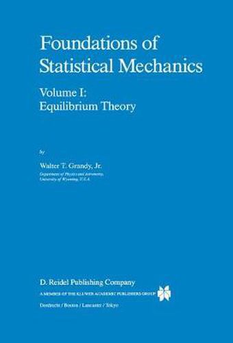Cover image for Foundations of Statistical Mechanics: Equilibrium Theory