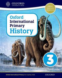 Cover image for Oxford International Primary History: Student Book 3