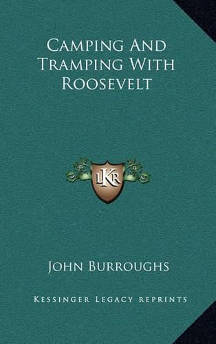 Cover image for Camping and Tramping with Roosevelt