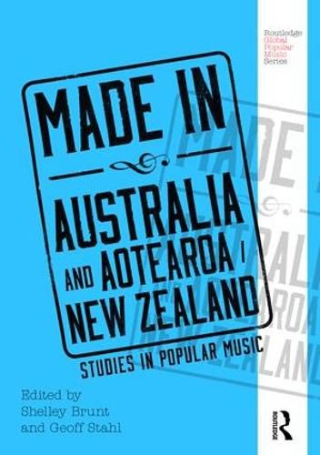 Cover image for Made in Australia and Aotearoa/New Zealand: Studies in Popular Music