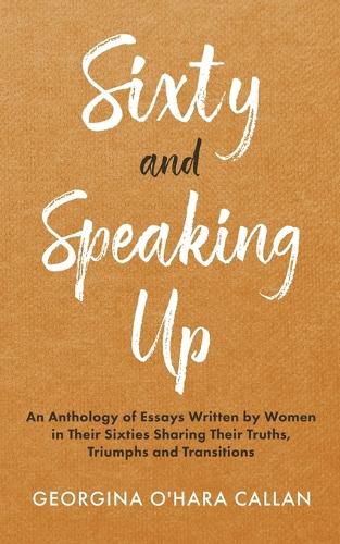 Cover image for Sixty and Speaking Up