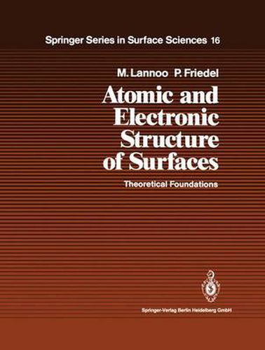 Atomic and Electronic Structure of Surfaces: Theoretical Foundations