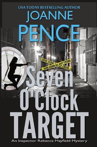 Seven O'Clock Target: An Inspector Rebecca Mayfield Mystery