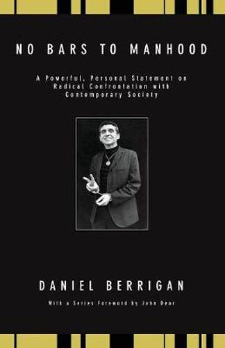 No Bars to Manhood: A Powerful, Personal Statement on Radical Confrontation with Contemporary Society