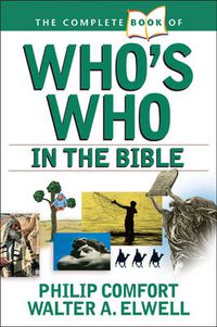 Cover image for Complete Book Of Who's Who In The Bible, The