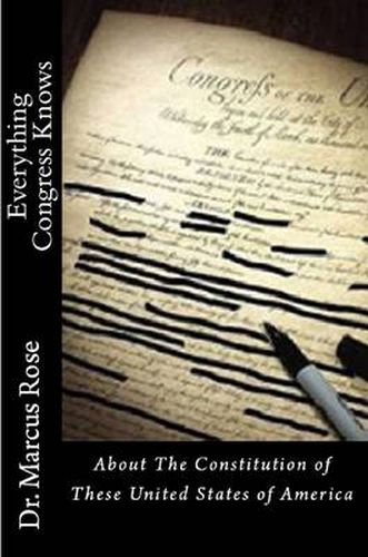 Cover image for Everything Congress Knows About The Constitution