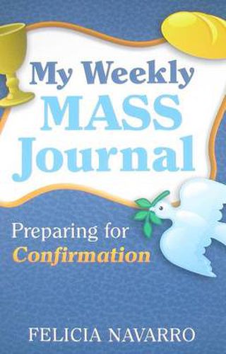 Cover image for My Weekly Mass Journal: Preparing for Confirmation