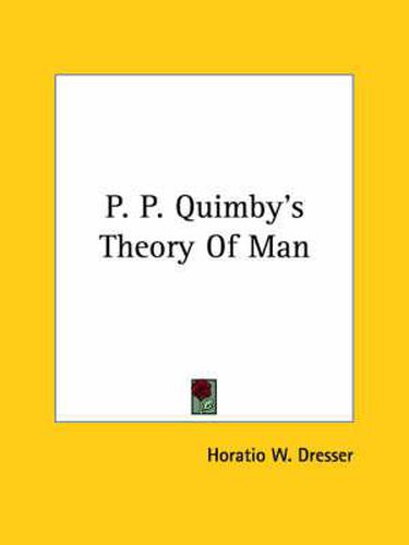 P. P. Quimby's Theory of Man