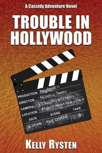 Cover image for Trouble in Hollywood: A Cassidy Adventure Novel