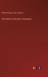 Cover image for The Words of the New Testament