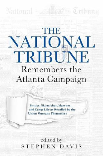 Cover image for The National Tribune Remembers the Atlanta Campaign