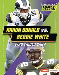 Cover image for Aaron Donald vs. Reggie White