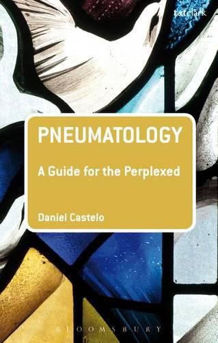 Cover image for Pneumatology: A Guide for the Perplexed