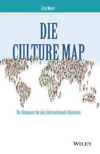 Cover image for Die Culture Map - Ihr Kompass fur das internationale Business