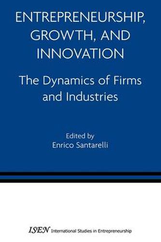 Cover image for Entrepreneurship, Growth, and Innovation: The Dynamics of Firms and Industries