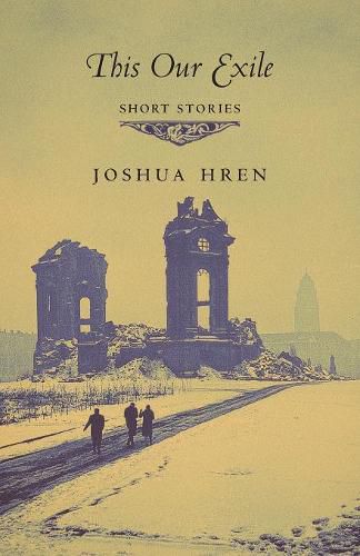 This Our Exile: Short Stories