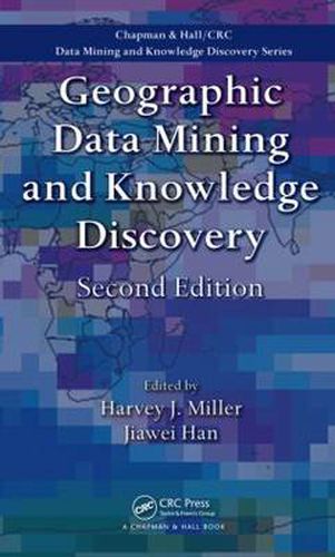 Cover image for Geographic Data Mining and Knowledge Discovery