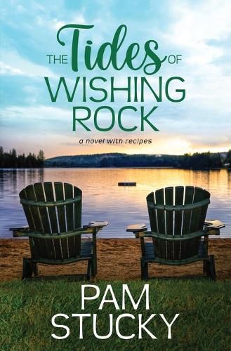 Cover image for The Tides of Wishing Rock: A Novel with Recipes