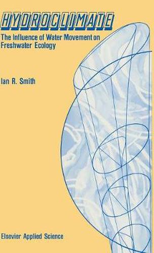 Cover image for Hydroclimate: The Influence of Water Movement in Freshwater Ecology