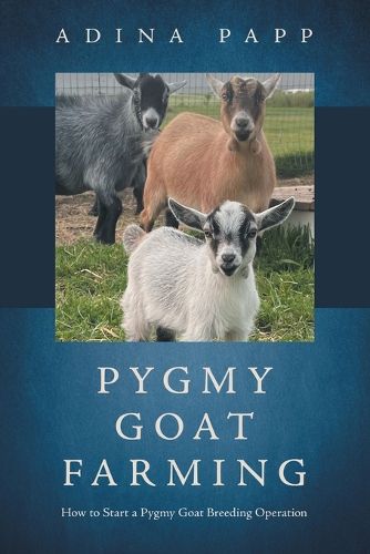Cover image for Pygmy Goat Farming