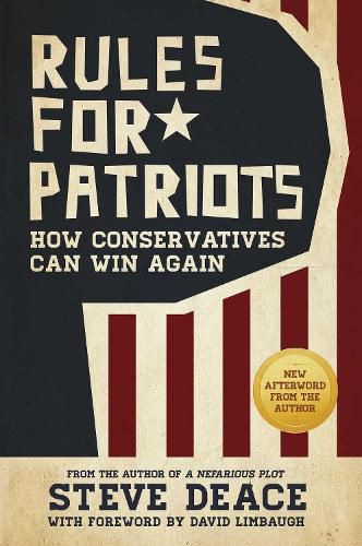 Cover image for Rules for Patriots: How Conservatives Can Win Again