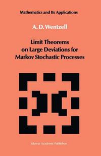 Cover image for Limit Theorems on Large Deviations for Markov Stochastic Processes