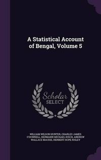 Cover image for A Statistical Account of Bengal, Volume 5