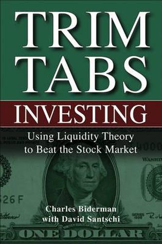 Cover image for Trim Tabs Investing: Using Liquidity Theory to Beat the Stock Market