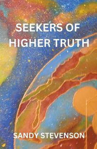 Cover image for Seekers of Higher Truth