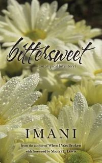 Cover image for bittersweet: (an atypical love story)