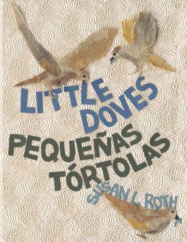 Cover image for Little Doves - Pequenas tortolas: bilingual English and Spanish