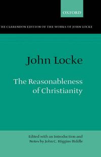 Cover image for John Locke: The Reasonableness of Christianity