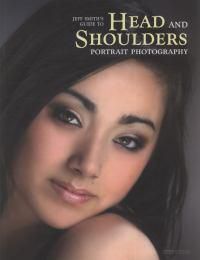 Cover image for Professional Photographer's Guide To Head And Shoulders Portraits