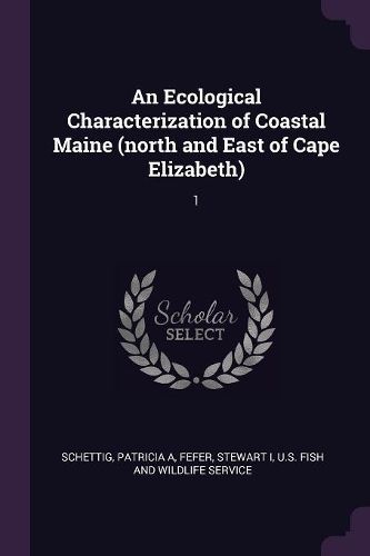 Cover image for An Ecological Characterization of Coastal Maine (north and East of Cape Elizabeth)