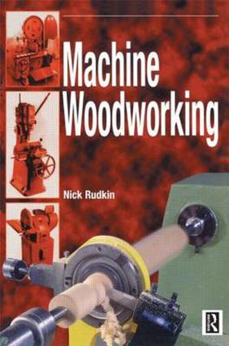 Cover image for Machine Woodworking