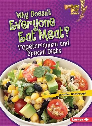 Cover image for Why Doesnt Everyone Eat Meat: Vegetarianism and Special Diets