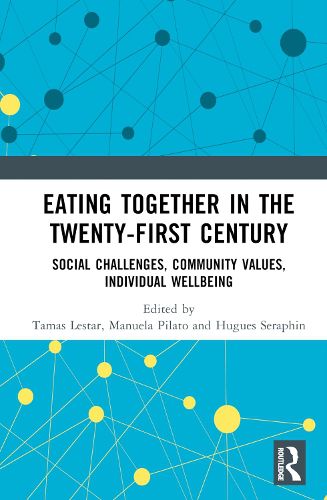 Cover image for Eating Together in the Twenty-first Century