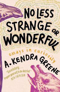 Cover image for No Less Strange or Wonderful