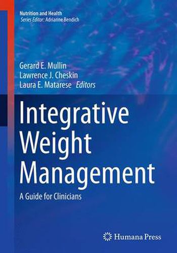 Cover image for Integrative Weight Management: A Guide for Clinicians