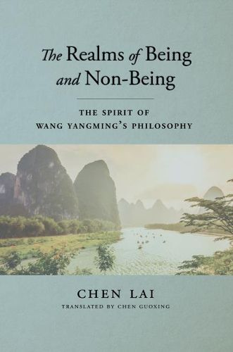 Cover image for The Spirit of Wang Yangming's Philosophy: The Realms of Being and Non-Being