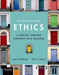 Cover image for Introducing Ethics: A Critical Thinking Approach with Readings